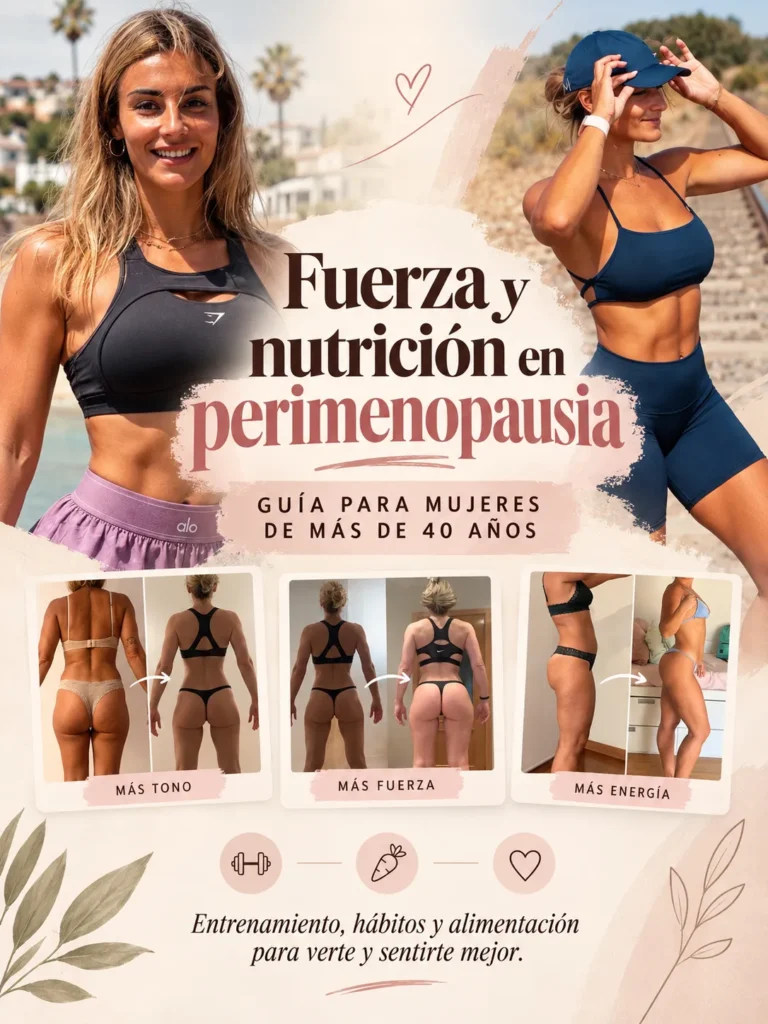 Guía +40 — Fuerza y nutrición en perimenopausia